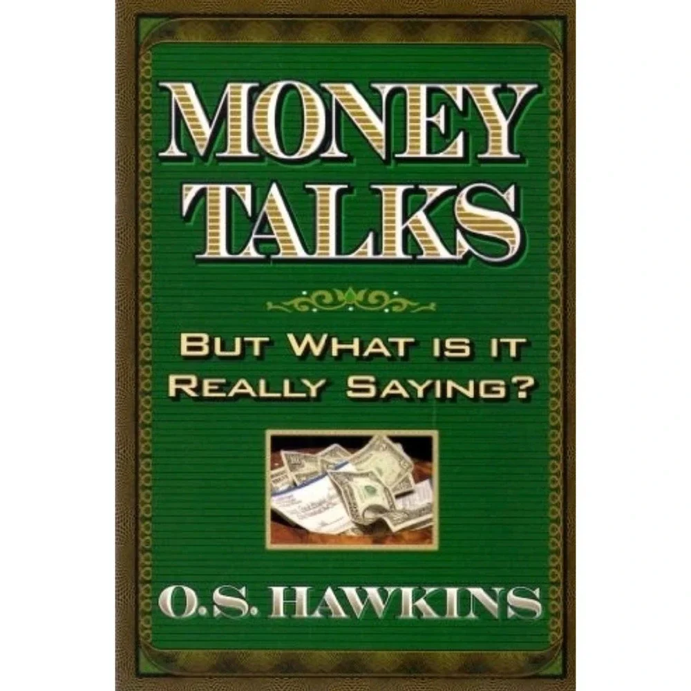 Money talks: But what is it really‎ saying - Paperback By Hawkins, O.S. 1999 VTG